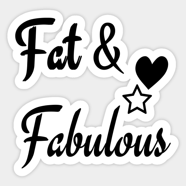 fat & fabulous Sticker by Sagansuniverse